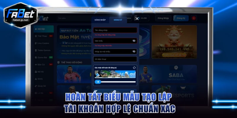 Hoàn tất biểu mẫu tạo lập tài khoản hợp lệ chuẩn xác