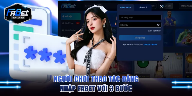 Người chơi thao tác đăng nhập FABET với 3 bước