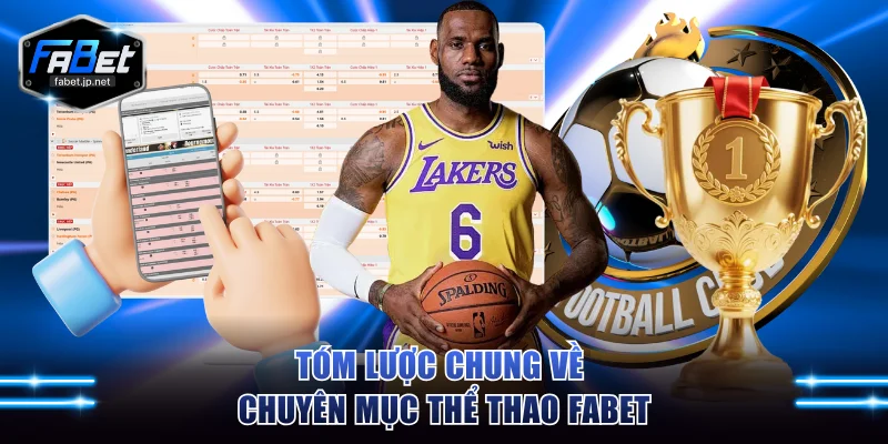 Tóm lược chung về chuyên mục thể thao FABET